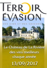 TERROIR EVASION – Le Château de La Rivière des vins meilleurs chaque année