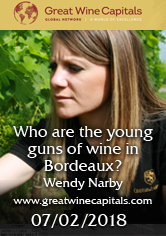 GREAT WINE CAPITALS – Who are the young guns of wine in Bordeaux – Wendy NARBY