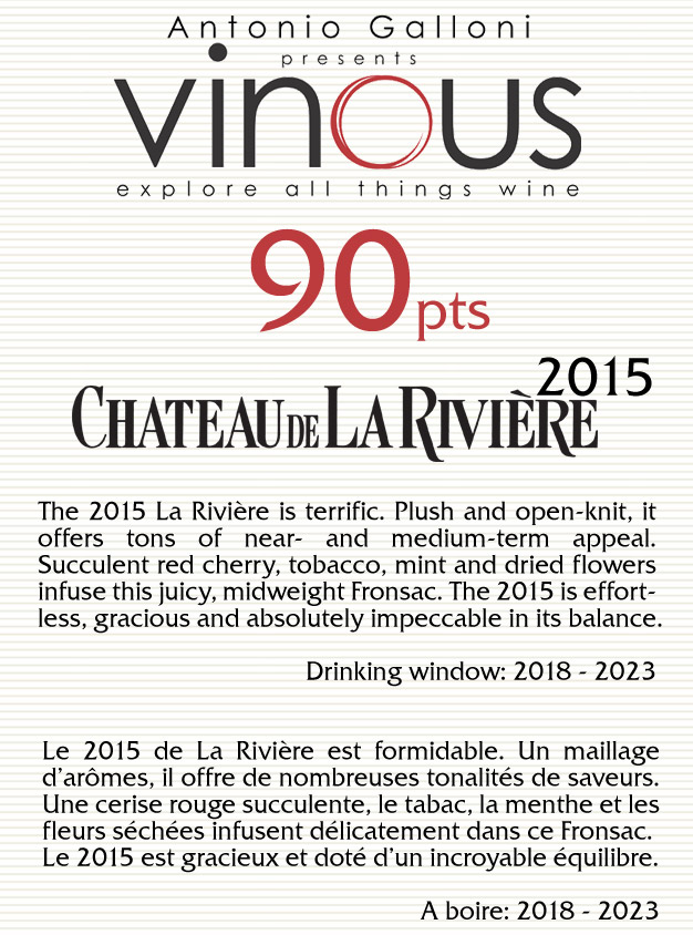 Château de La Rivière 2015 > 90 / 100 par Antonio GALLONI – VINOUS