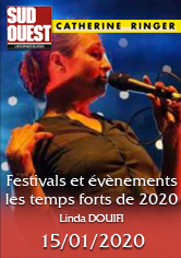 SUD-OUEST – Festivals et événements : les temps forts de 2020 Ringer à La Rivière – Linda DOUIFI