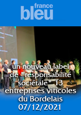 FRANCE BLEU GIRONDE – Un nouveau label de “Responsabilité Sociétale des Entreprises” 13 entreprises viticoles du Bordelais –  Bastien MUNCH