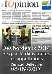 L’OPINION – Des Bordeaux 2014 de qualité dans toutes les appellations – Renaud BELLEVILLE