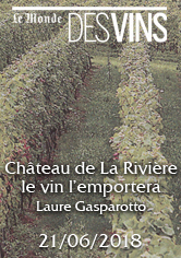 LE MONDE DES VINS – Château de La Rivière, Le vin l’emportera – Laure GASPAROTTO