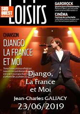 SUD-OUEST LOISIRS – Django, La France et Moi : Thomas Dutronc – Jean-Charles GALIACY