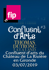 FIP – DeFestival Confluent d’Arts au Château de La Rivière