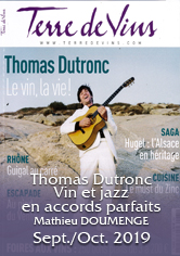 TERRE DE VINS – Thomas Dutronc vin et jazz en accords parfaits – Mathieu DOUMENGE