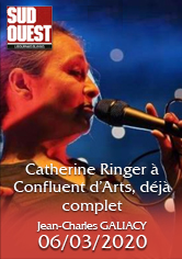 SUD OUEST – Catherine Ringer à Confluent d’Arts c’est (déjà) complet – Jean-Charles GALIACY