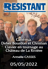 LE RÉSISTANT – Cinéma : Didier Bourdon et Christian Clavier en tournage au Château de La Rivière – Armelle CASSES