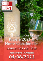 SUD OUEST – Vin : Château Bourdieu 2018, Le Lion de La Rivière 2021, château Lestrille blanc 2021… Notre sélection des bouteilles de l’été – Jean-Pierre TAMISIER